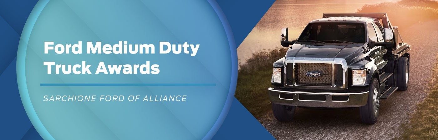 Ford Medium Duty Truck Awards - Sarchione Ford of Alliance
