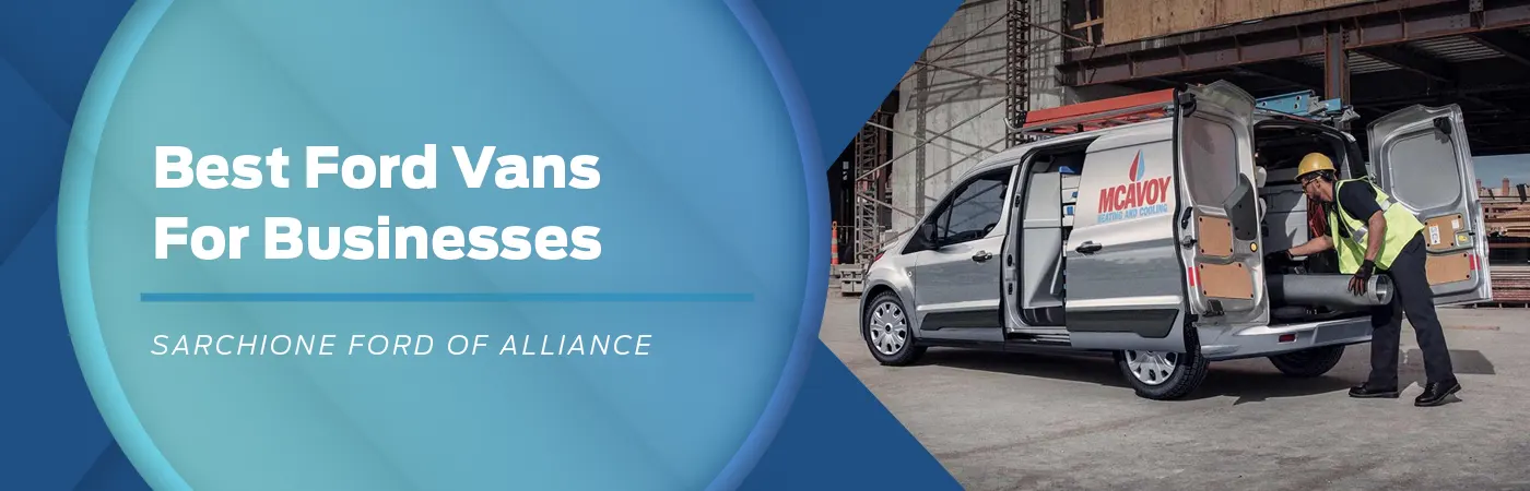 Ford Business Van Buying Guide | Sarchione Ford Alliance