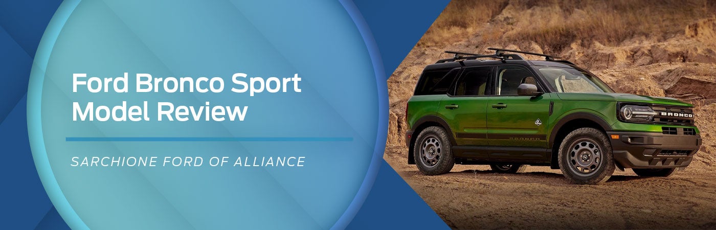 Ford Bronco Sport Model Overview | Sarchione Ford of Alliance