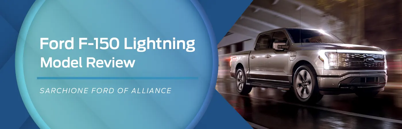 Ford F-150 Lightning Model Overview | Sarchione Ford of Alliance
